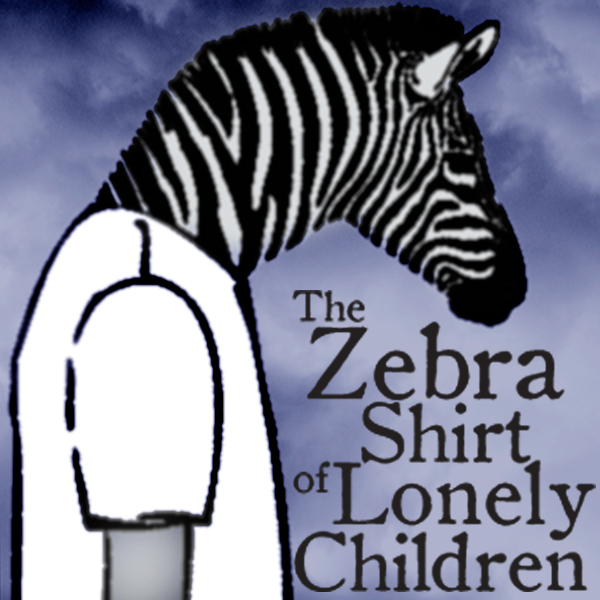 The Zebra Shirt of Lonely Children